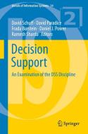 Decision Support di David Schuff edito da Springer