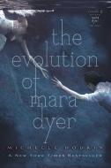 The Evolution of Mara Dyer di Michelle Hodkin edito da SIMON & SCHUSTER BOOKS YOU