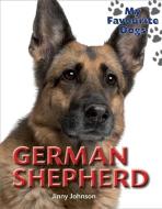 My Favourite Dogs: German Shepherd di Jinny Johnson edito da Hachette Children's Group