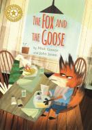 Reading Champion: The Fox And The Goose di Mick Gowar edito da Hachette Children's Group