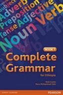 Complete Grammar For Ethiopia Book 1 di Nick Coates edito da Pearson Education