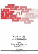 NMR in the Life Sciences di E. Morton Bradbury, Claudio Nicolini edito da Springer US