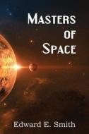 Masters of Space di Edward E. Smith edito da SPASTIC CAT PR