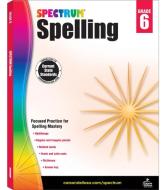 Spectrum Spelling, Grade 6 di Spectrum edito da SPECTRUM