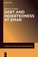 Debts and Indebtedness at Emar di Maurizio Viano edito da DE GRUYTER
