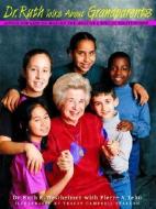 Dr. Ruth Talks about Grandparents di Dr. Ruth K. Westheimer edito da Madison Books