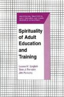 Spirituality Of Adult Education And Training edito da Krieger Publishing Company
