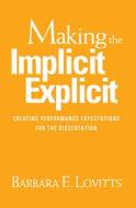 Making The Implicit Explicit di Barbara E Lovitts edito da Stylus Publishing