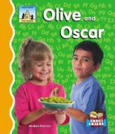 Olive and Oscar di Anders Hanson edito da SandCastle