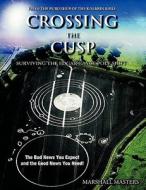 Crossing the Cusp di Marshall Masters edito da Your Own World Books