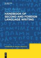 Handbook of Second and Foreign Language Writing edito da de Gruyter Mouton