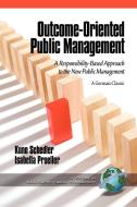 Outcome-Oriented Public Management di Kuno Schedler edito da Information Age Publishing