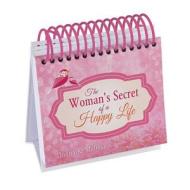 The Woman's Secret of a Happy Life Perpetual Calendar: Inspired by the Beloved Classic by Hannah Whitall Smith di Donna K. Maltese edito da Barbour Publishing