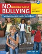 No Kidding About Bullying di Naomi Drew edito da Free Spirit Publishing Inc.,u.s.
