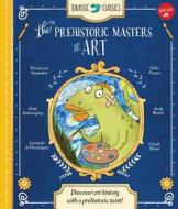 Jurassic Classics: The Prehistoric Masters of Art di Saskia Lacey edito da Quarto Publishing Plc