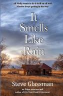 It Smells Like Rain di Steve Glassman edito da W & B Publishers