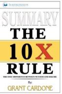 Summary of The 10X Rule di Readtrepreneur Publishing edito da Important Publishing