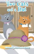 Two Cats and a Hat di Marcia "Cia" Harris edito da DreamBook Press