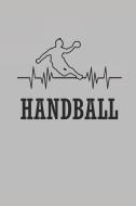 Handball: Notizbuch Für Handball Spieler Notebook Journal 6x9 Lined di Katharine Ballhand edito da INDEPENDENTLY PUBLISHED
