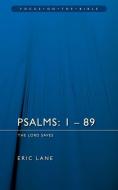 Psalms 1-89 di Eric Lane edito da Christian Focus Publications Ltd