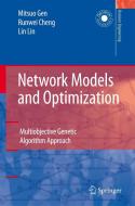 Network Models and Optimization: Multiobjective Genetic Algorithm Approach di Mitsuo Gen, Runwei Cheng, Lin Lin edito da SPRINGER NATURE