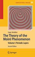 Theory of the Moiré Phenomenon 1 di Isaac Amidror edito da Springer-Verlag GmbH