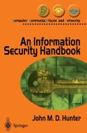 An Information Security Handbook di John M. Hunter edito da Springer London