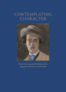 Contemplating Character: Portrait Drawings and Oil Sketches from Jacques-Louis David to Lucian Freud di Robert Flynn Johnson edito da ARTE LUXE ED