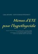 Menus d'été pour l'hypothyroïdie di Cédric Menard edito da Books on Demand