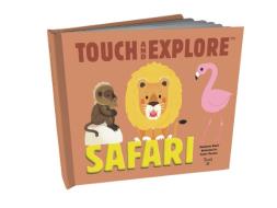 Touch and Explore: Safari di Stephanie Babin edito da Tourbillon