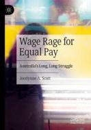 Wage Rage for Equal Pay di Jocelynne A. Scutt edito da Springer International Publishing