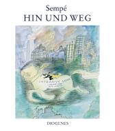 Hin und weg di Jean-Jacques Sempé edito da Diogenes Verlag AG