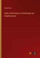 Guide and Directory to Helensburgh and Neighbourhood di Anonymous edito da Outlook Verlag