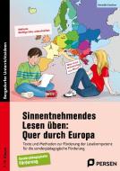 Sinnentnehmendes Lesen üben: Quer durch Europa di Benedikt Straßner edito da Persen Verlag i.d. AAP
