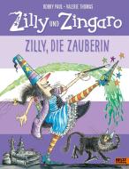 Zilly und Zingaro. Zilly, die Zauberin di Korky Paul, Valerie Thomas edito da Beltz GmbH, Julius