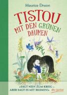 Tistou mit den grünen Daumen di Maurice Druon edito da dtv Verlagsgesellschaft