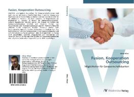 Fusion, Kooperation Outsourcing di Oliver Blind edito da AV Akademikerverlag