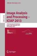 Progress in Image Analysis and Processing, ICIAP 2013 edito da Springer Berlin Heidelberg