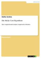Die Sticky Cost Hypothese di Stefan Grolms edito da GRIN Publishing