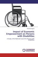Impact of Economic Empowerment on Persons with Disabilities di Vitumbiko Ngwira edito da LAP Lambert Academic Publishing