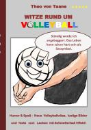 Witze rund um Volleyball di Theo von Taane edito da Books on Demand
