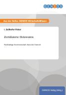 Zertifizierte Holzwaren di I. Zeilhofer-Ficker edito da GBI-Genios Verlag