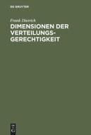 Dimensionen der Verteilungsgerechtigkeit di Frank Dietrich edito da De Gruyter Oldenbourg