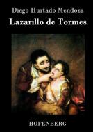 Lazarillo de Tormes di Diego Hurtado Mendoza edito da Hofenberg