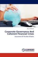 Corporate Governance And Coherent Financial Crises di Ata ur Rahman edito da LAP Lambert Acad. Publ.
