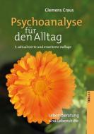 Psychoanalyse für den Alltag di Clemens Craus edito da TRIGA