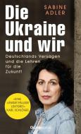 Die Ukraine und wir di Sabine Adler edito da Christoph Links Verlag