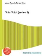 \'allo \'allo! (series 5) edito da Book On Demand Ltd.