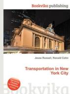 Transportation In New York City edito da Book On Demand Ltd.