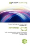 Battletoads (arcade Game) edito da Betascript Publishing